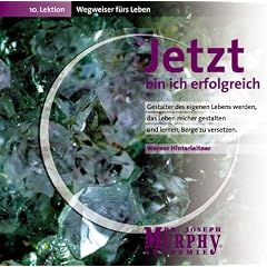 Wegweiser f�rs Leben 10. Jetzt bin ich erfolgreich. CD