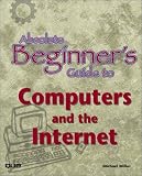Absolute Beginner's Guide to Computers and the Internet