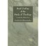Brief Outline of the Study of Theology