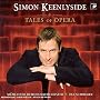 Simon Keenlyside - Tales of Opera