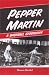 Search : Pepper Martin: A Baseball Biography