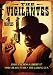 The Vigilantes: Joshua/China 9, Liberty 37/Find a Place to Die/The Gatling Gun