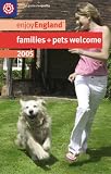 Families and Pets Welcome 2005 (Enjoy England)