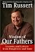 Wisdom of Our Fathers: Lessons and Letters from Daughters and Sons
