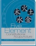 cover of Five Element Constitutional Acupuncture