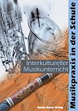 Produkt-Bild: Interkultureller Musikunterricht. Mit CD