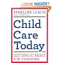 Child Care Today: Getting It Right for Everyone