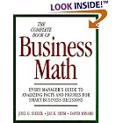 The Complete Book of Business Math: Every Manager's Guide to Analyzing Facts and Figures... by Joel G. Siegel, Jae K. Shim, and David Minars