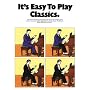 It's Easy to Play Classics