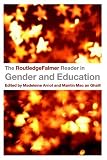 The RoutledgeFalmer Reader in Gender and Education (Routledgefalmer Readers in Education)