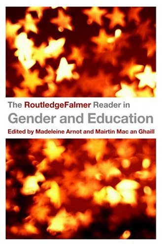 The RoutledgeFalmer Reader in Gender and Education (Routledgefalmer Readers in Education)