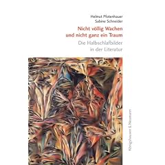 Nicht v�llig Wachen und nicht ganz im Traum: Die Halbschlaflieder in der Literatur