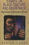 Nightmare Overhanging Darkly: Essays on Black Culture and Resistance (English and English Edition)