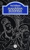 Mahayana Buddhism (Library of Religious Beliefs and Practices Series)