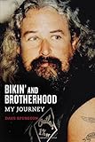 Bikin' and Brotherhood: My Journey