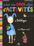 Le tr�s tr�s gros cahier d'activit�s...