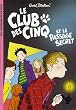 Le Club des Cinq, Tome 2 : Le Club des Cinq et le passage secret