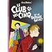 Le Club des Cinq, Tome 2 : Le Club des Cinq et le passage secret