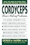 Cordyceps: China's Healing Mushroom