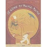 Le g�nie du pousse-poussepar Jean-C�me Nogu�s