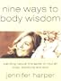 Nine Ways to Body Wisdom