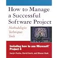 How to Manage a Successful Software Project: Methodologies, Techniques, Tools
