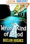 The Wrong Kind of Blood: An Irish Novel of Betrayal