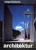 Zeitgen&ouml;ssische Architektur - Francisco Asensio Cerver