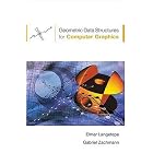 Click here to buy Geometric Data Structures for Computer Graphics by  Gabriel Zachmann Elmar Langetepe.