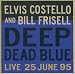 Deep Dead Blue Live @ Meltdown von Elvis Costello - alle Infos
