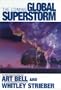 The Coming Global Superstorm