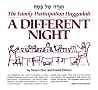 A Different Night, The Family Participation Haggadah A Different Night, The Family Participation Haggadah
