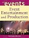 Book Event Entertainment and Production (The Wiley Event Management Series)