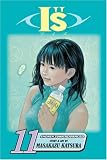 Is, Volume 11 (I"S (Graphic Novels))