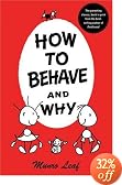 How to Behave and Why