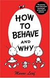 How to Behave and Why