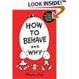 How to Behave and Why