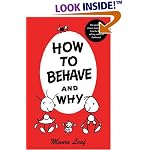 How to Behave and Why