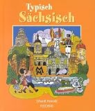 Typisch S&auml;chsisch - Ehrhardt Heinold