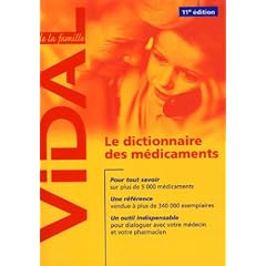 Vidal de la famille : Le dictionnaire des m�dicaments