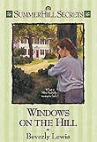 Windows on the Hill (Summerhill Secrets #9)