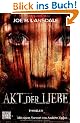 Akt der Liebe: Thriller