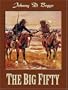 The Big Fifty: A Western Story