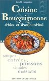 Revue Ouest-France  / Cuisine Bourguignonne d'hier et d'aujourd'hui
