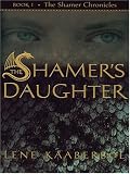 The Shamer's Daughter (The Shamer Chronicles)