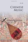 Chinese Music (Introductions to Chinese Culture)