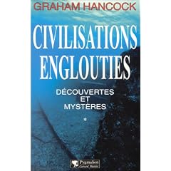 Civilisations englouties - D�couvertes et myst�res