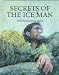 Secrets of the Ice Man (Frozen in Time, Group 1)