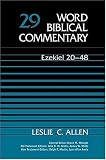 Word Biblical Commentary: Ezekiel 20-48 (Word biblical commentary series)