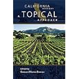 California History: A Topical Approach by  Gordon Morris Bakken